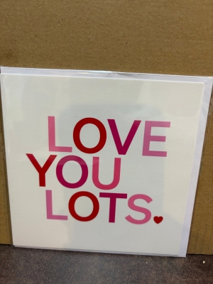 Love You Lots Card